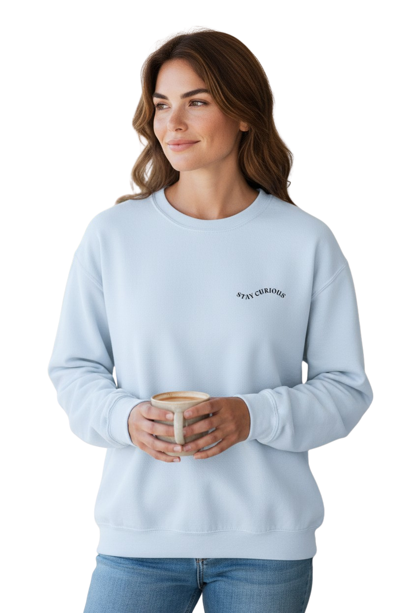 The "Stay Curious" Sweatshirt (Blue)